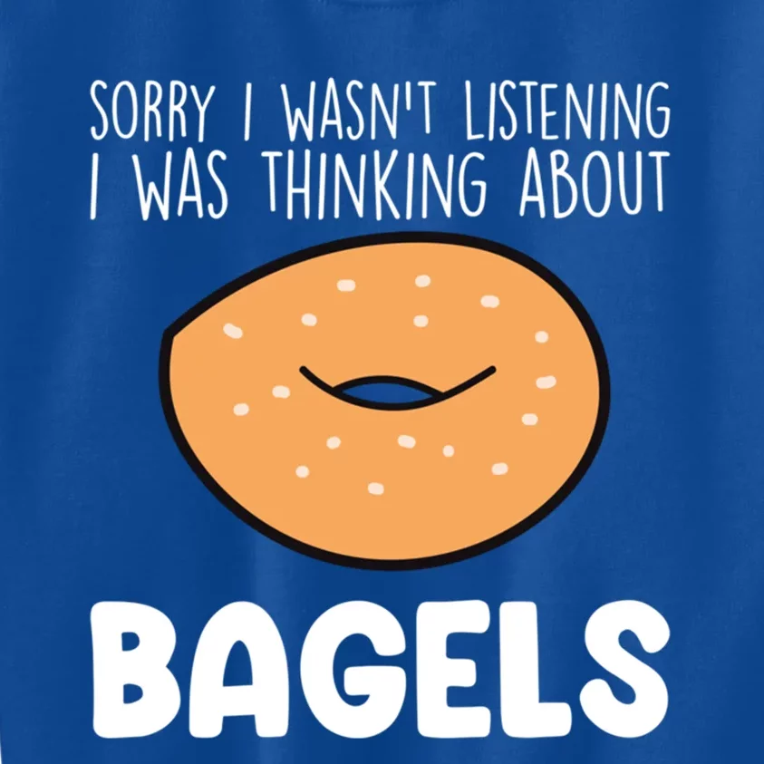 I Was Thinking About Bagels Funny Bagel Lover Baking Gift Kids Sweatshirt