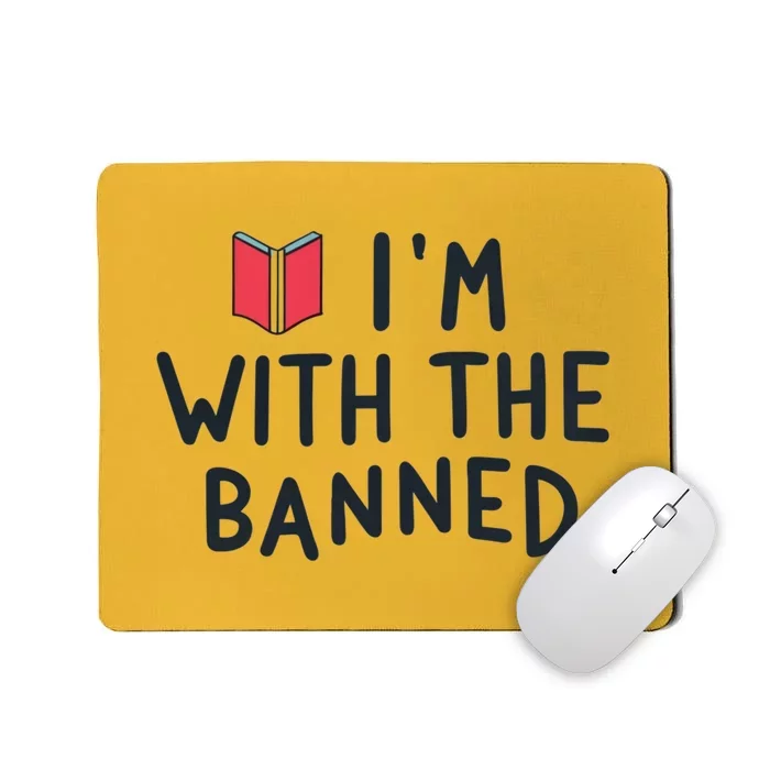 Im With The Banned Banned Books Reading Books Mousepad