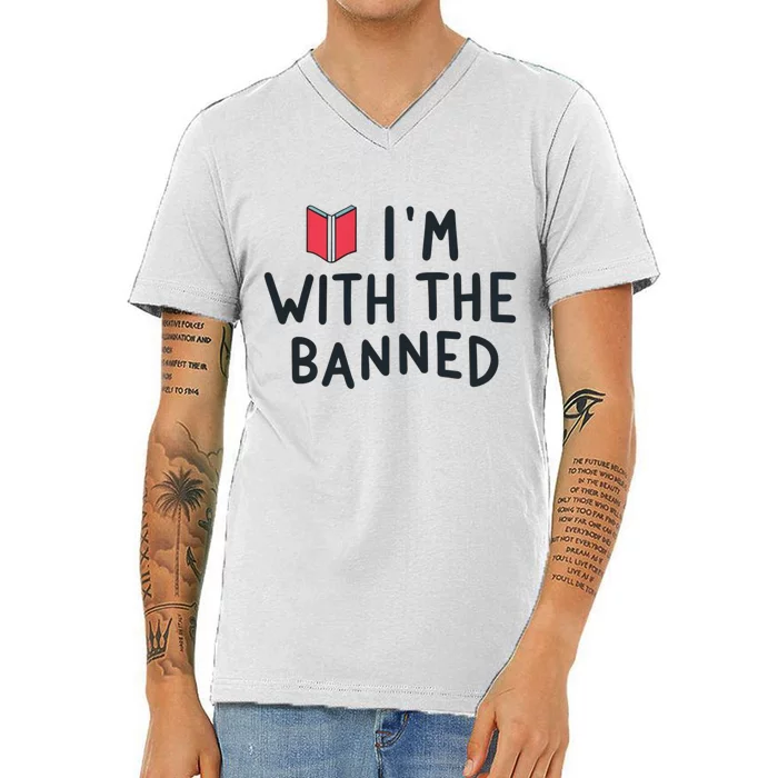 Im With The Banned Banned Books Reading Books V-Neck T-Shirt