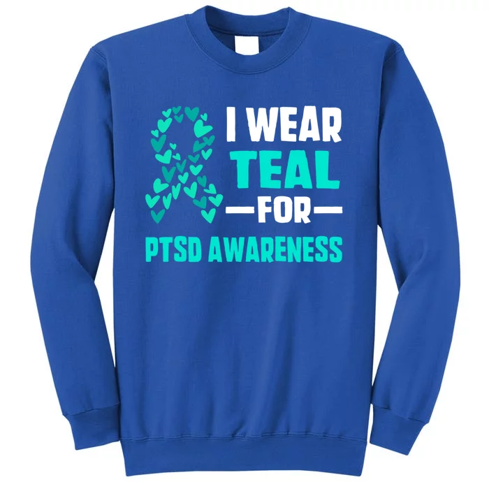 I Wear Teal For Ptsd Awareness Hearts Family Mom Gift Sweatshirt