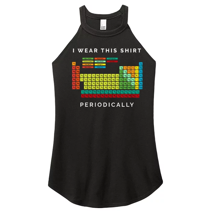 I Wear This Periodically Periodic Table Funny Science Women’s Perfect Tri Rocker Tank