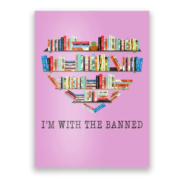 Im With The Banned Books Read Banned Books Lover Poster