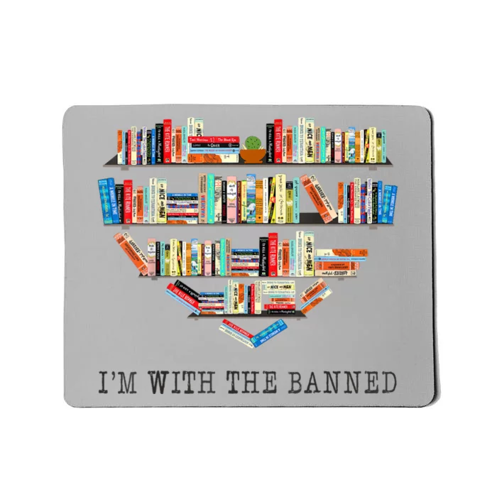 Im With The Banned Books Read Banned Books Lover Mousepad