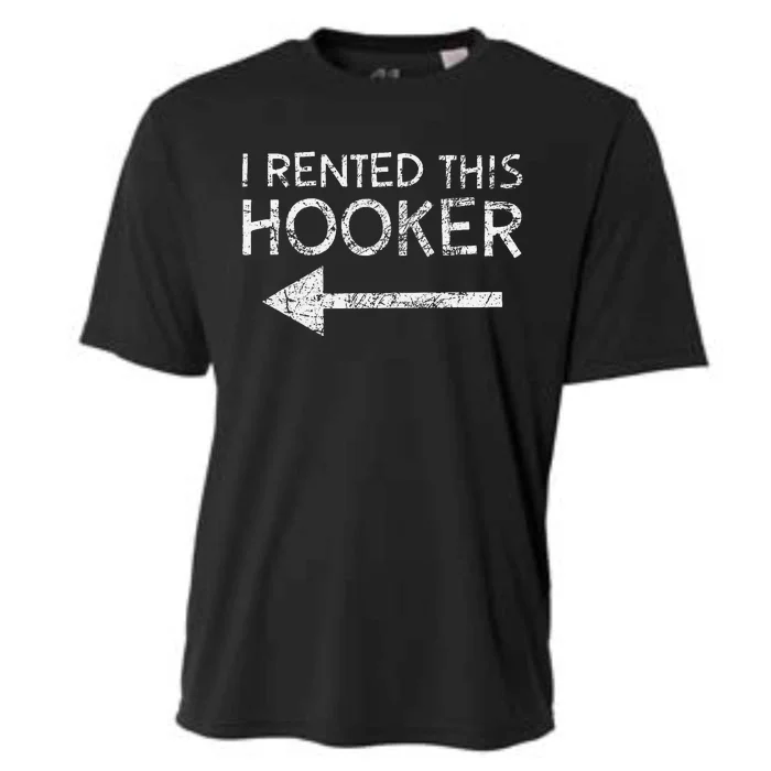 i rented this hooker left funny quote Cooling Performance Crew T-Shirt