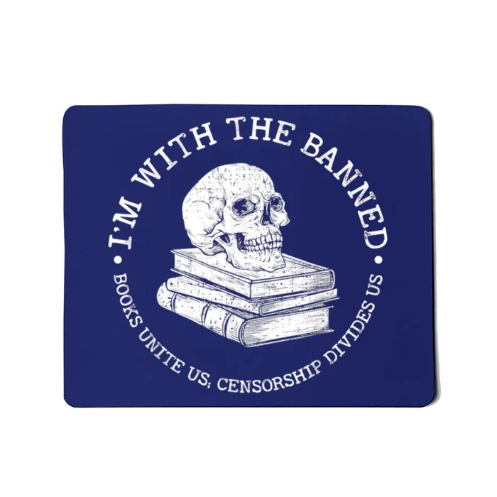 I'm With The Banned Books Funny Book Lover Librarian Reading Mousepad