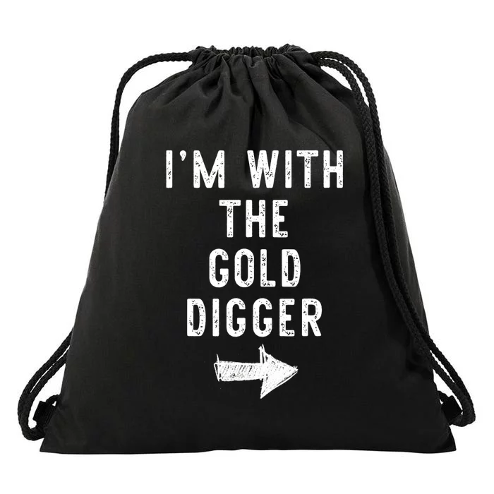 IM With The Gold Digger Costume Halloween Matching Couple Drawstring Bag