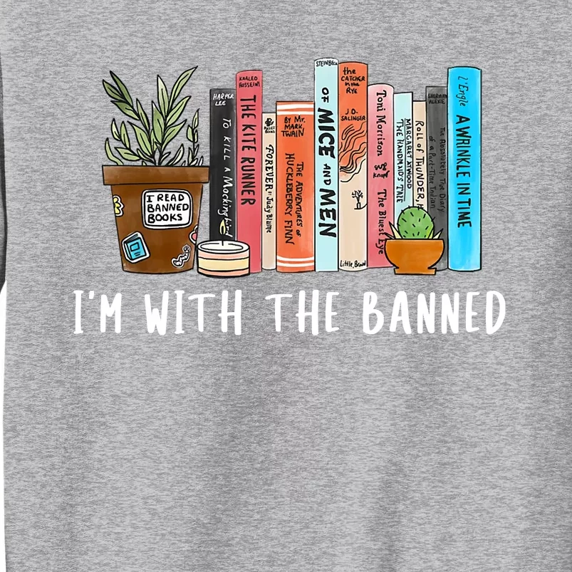 I'm With The Banned Books I Read Banned Books Lovers Sweatshirt Sweatshirt