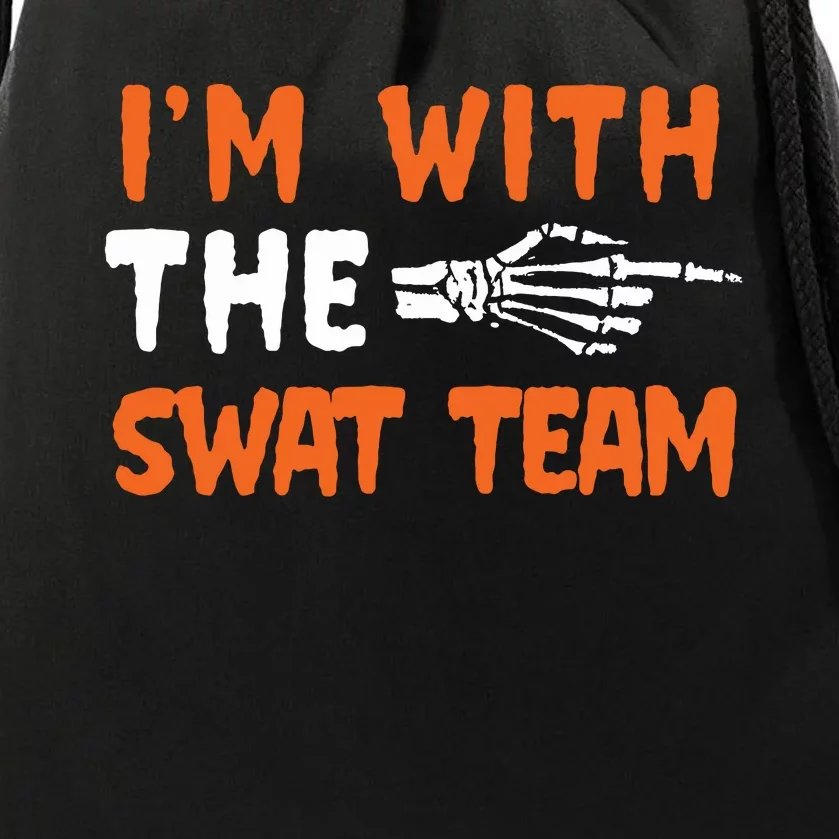 Im With The Swat Team Last Minute Halloween Costume Drawstring Bag