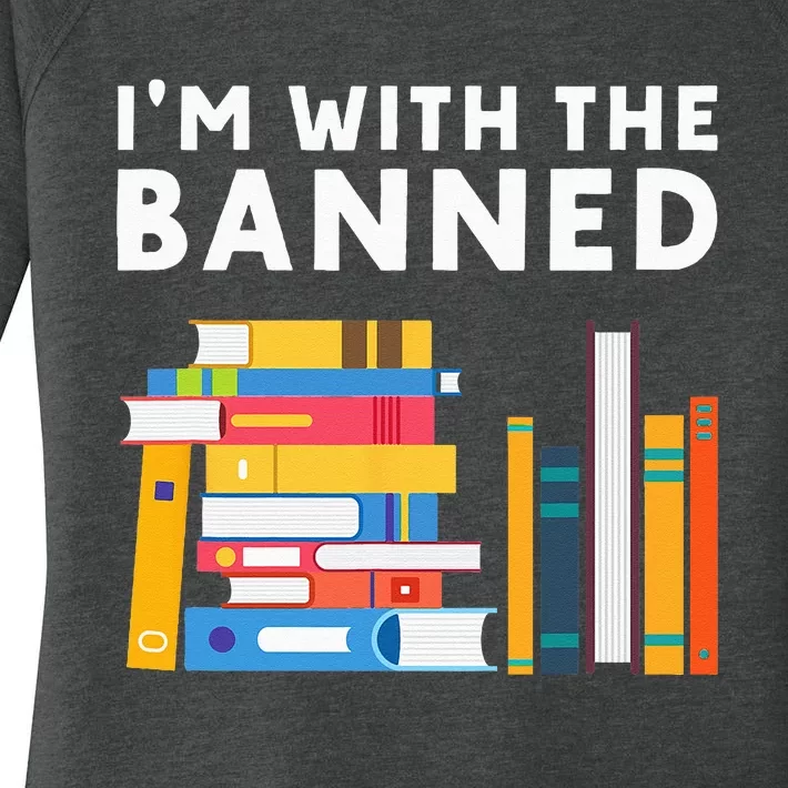 I'm With The Banned Books I Read Banned Books Lovers Women's Perfect Tri Tunic Long Sleeve Shirt