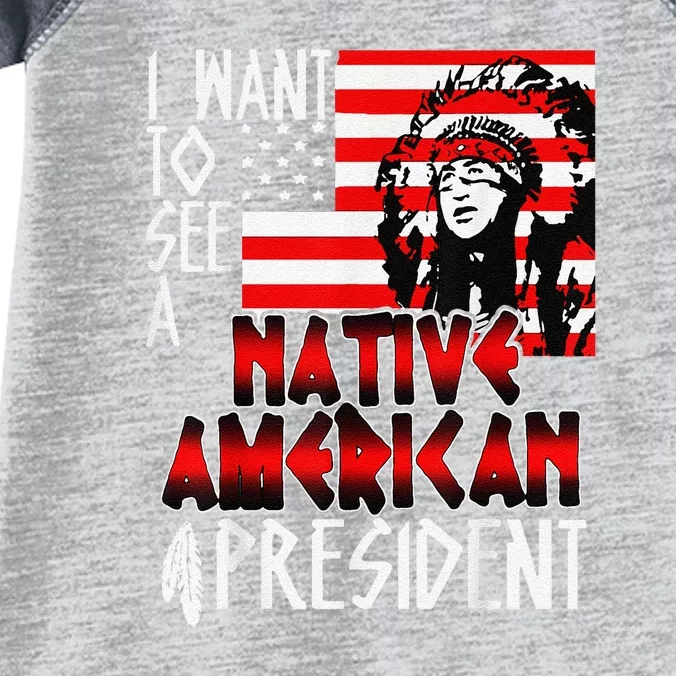 I Want To See A Native American President Anti Biden Infant Baby Jersey Bodysuit