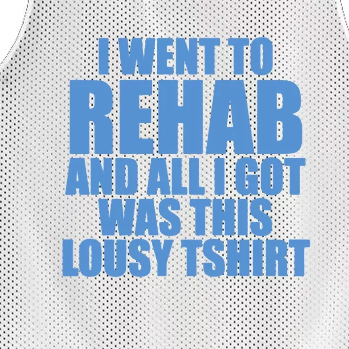 I Went To Rehab And All I Got Was This Lousy Mesh Reversible Basketball Jersey Tank