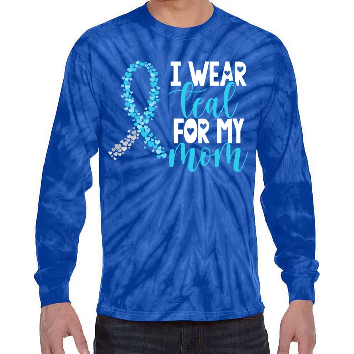 I Wear Teal For My Mom Cervical Cancer Awareness Support Gift Tie-Dye Long Sleeve Shirt