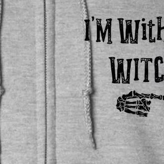 I'm With The Witch Tee Funny Halloween Full Zip Hoodie