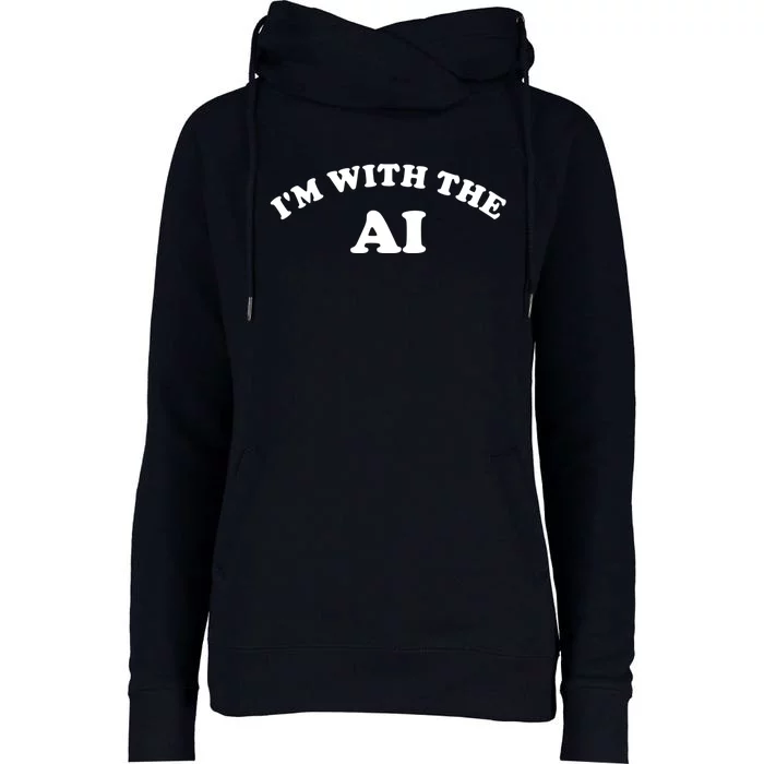 I'm With The AI Womens Funnel Neck Pullover Hood