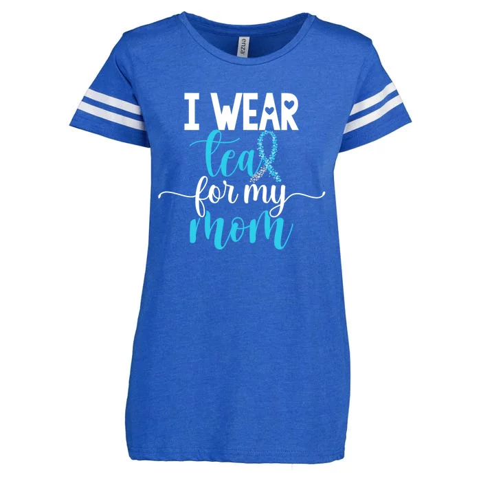 I Wear Teal For My Mom Cervical Cancer Awareness Support Cool Gift Enza Ladies Jersey Football T-Shirt