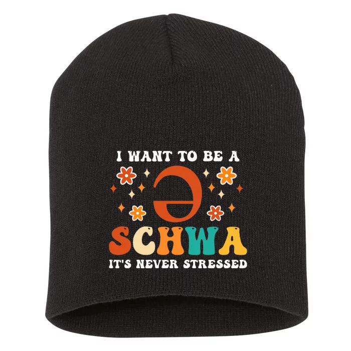 I Want To Be A Schwa It's Never Stressed Science Of Reading Short Acrylic Beanie