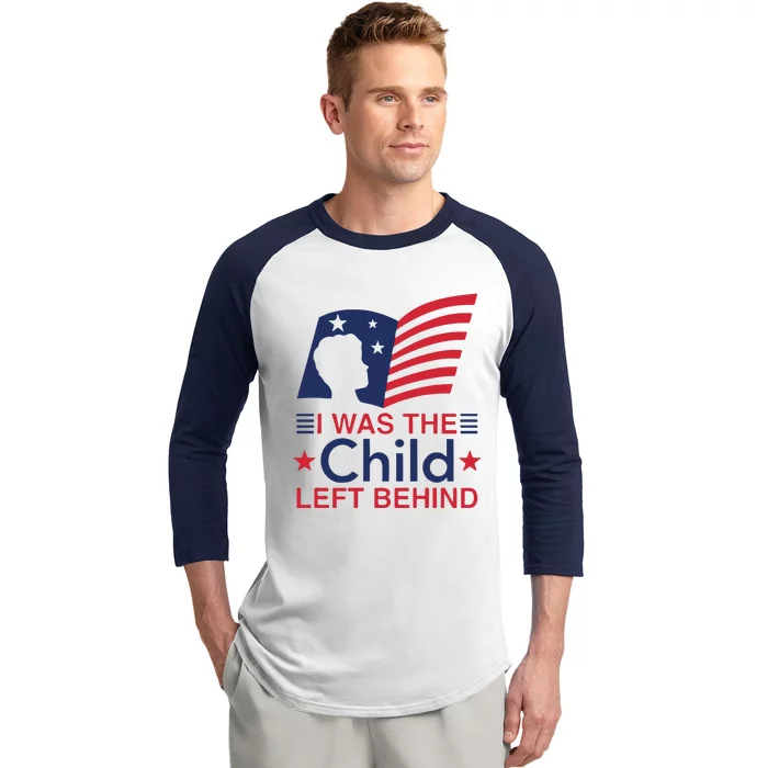 I Was The Child Left Behind Baseball Sleeve Shirt