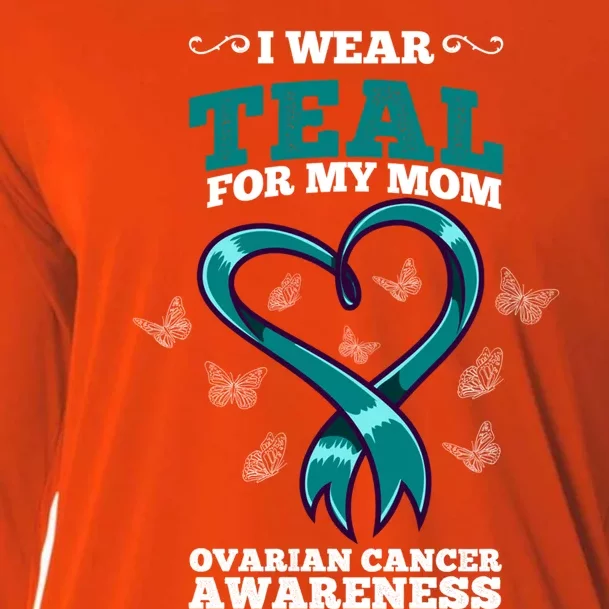 I Wear Teal For My Mom Ovarian Cancer Awareness Cool Gift Cooling Performance Long Sleeve Crew