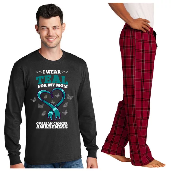 I Wear Teal For My Mom Ovarian Cancer Awareness Cool Gift Long Sleeve Pajama Set