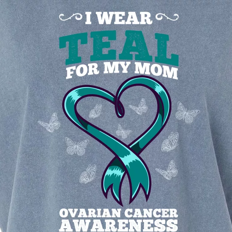 I Wear Teal For My Mom Ovarian Cancer Awareness Cool Gift Garment-Dyed Women's Muscle Tee