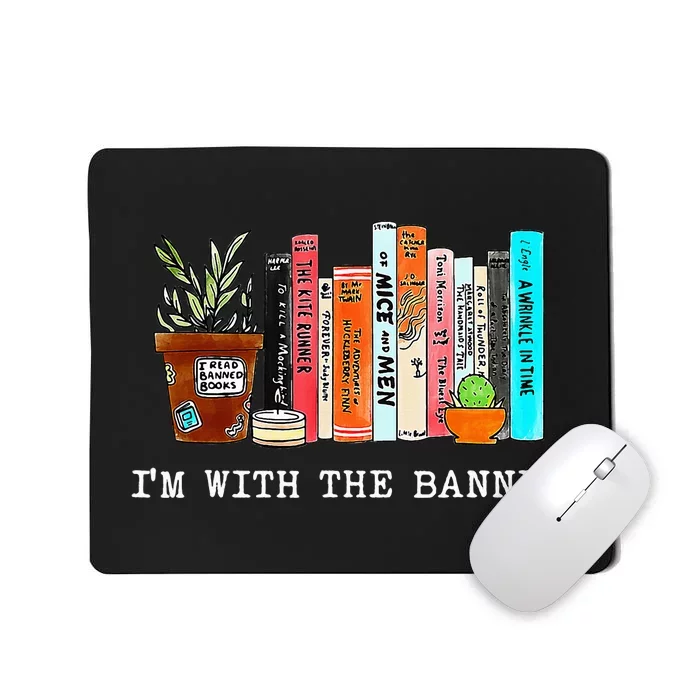 I'm With The Banned Books funny Books Lovers Mousepad