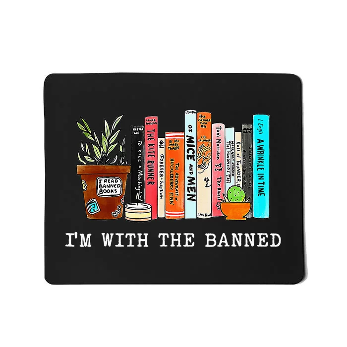 I'm With The Banned Books funny Books Lovers Mousepad