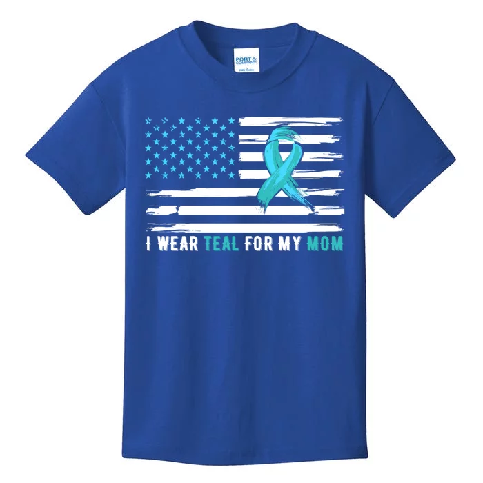 I Wear Teal For My Mom Cervical Cancer Awareness Gift Kids T-Shirt