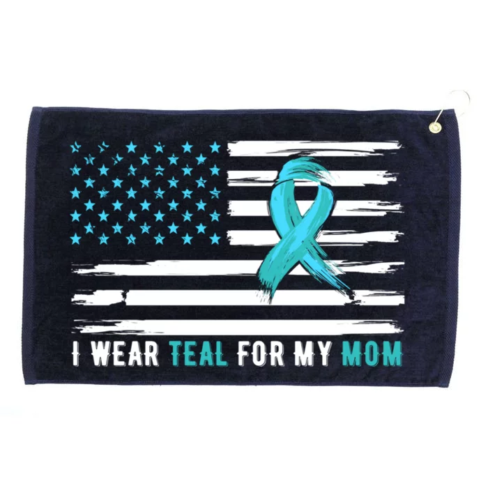 I Wear Teal For My Mom Cervical Cancer Awareness Gift Grommeted Golf Towel