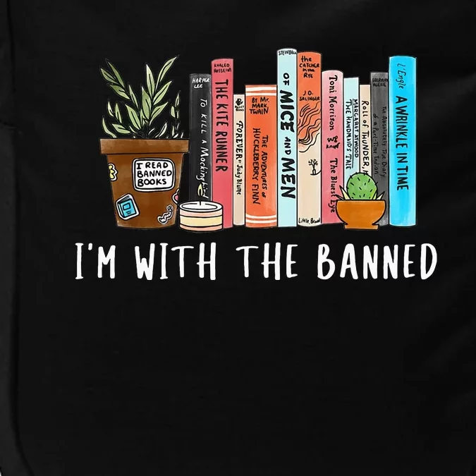 I'm with The Banned Books I Read Banned Books Lovers Impact Tech Backpack