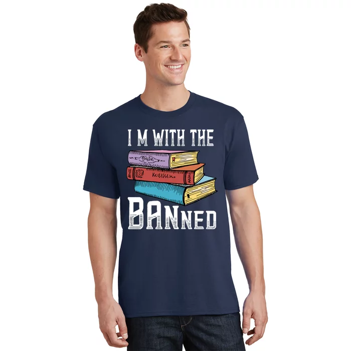 I'm With The Banned Funny Book Readers I Read Banned Books T-Shirt