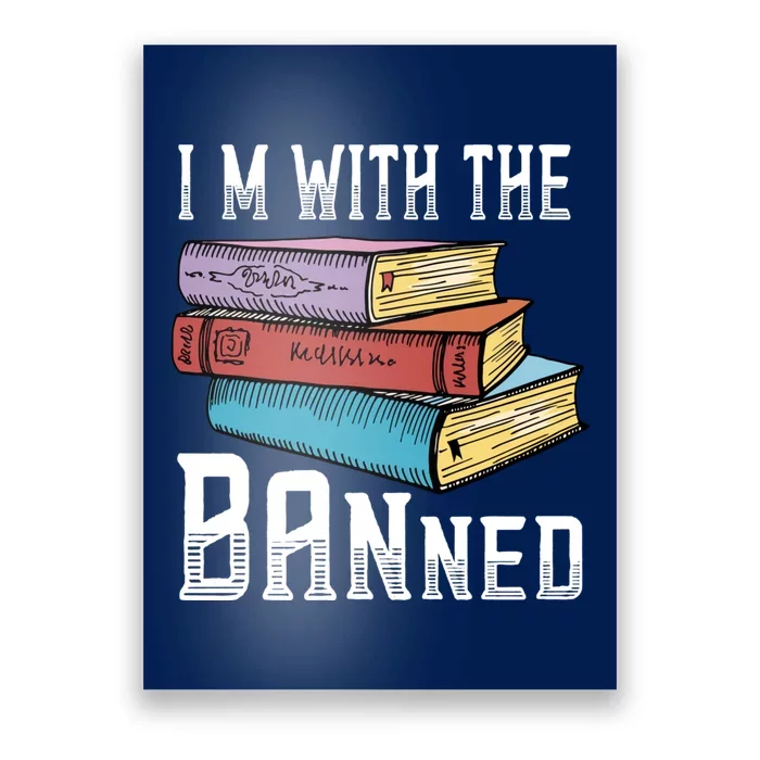 I'm With The Banned Funny Book Readers I Read Banned Books Poster