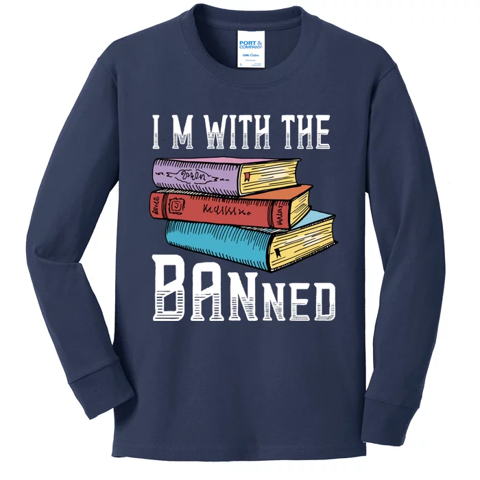 I'm With The Banned Funny Book Readers I Read Banned Books Kids Long Sleeve Shirt