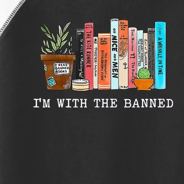 I'm With The Banned Books I Read Banned Books Lovers Toddler Fine Jersey T-Shirt