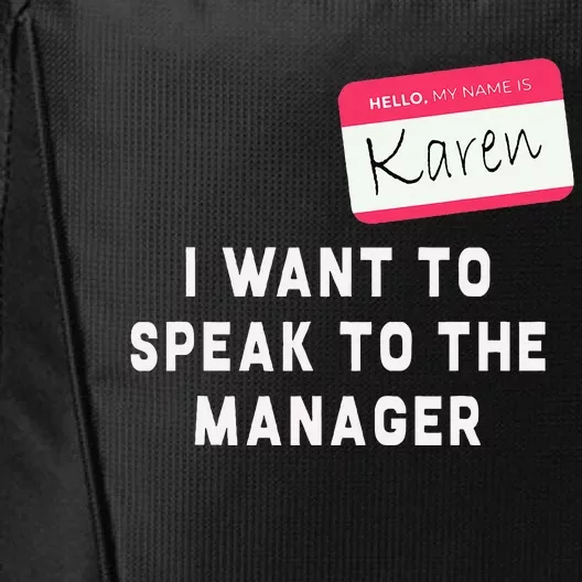 I Want To Speak To The Manager Karen Halloween Costume City Backpack