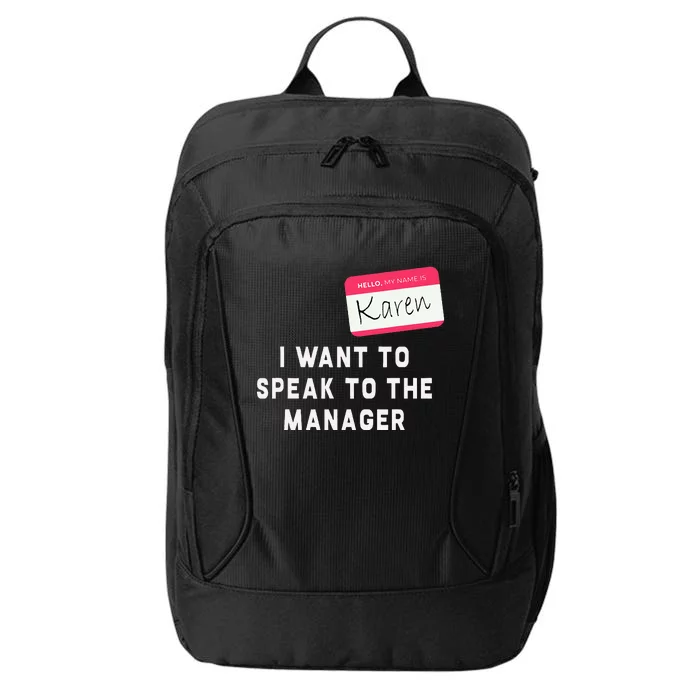 I Want To Speak To The Manager Karen Halloween Costume City Backpack