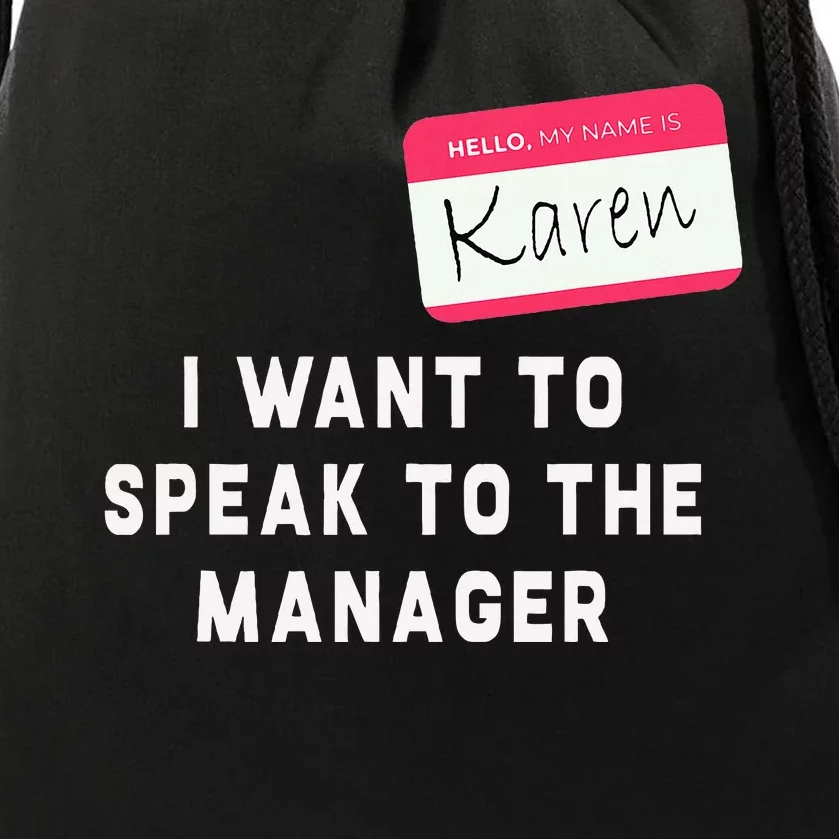 I Want To Speak To The Manager Karen Halloween Costume Drawstring Bag