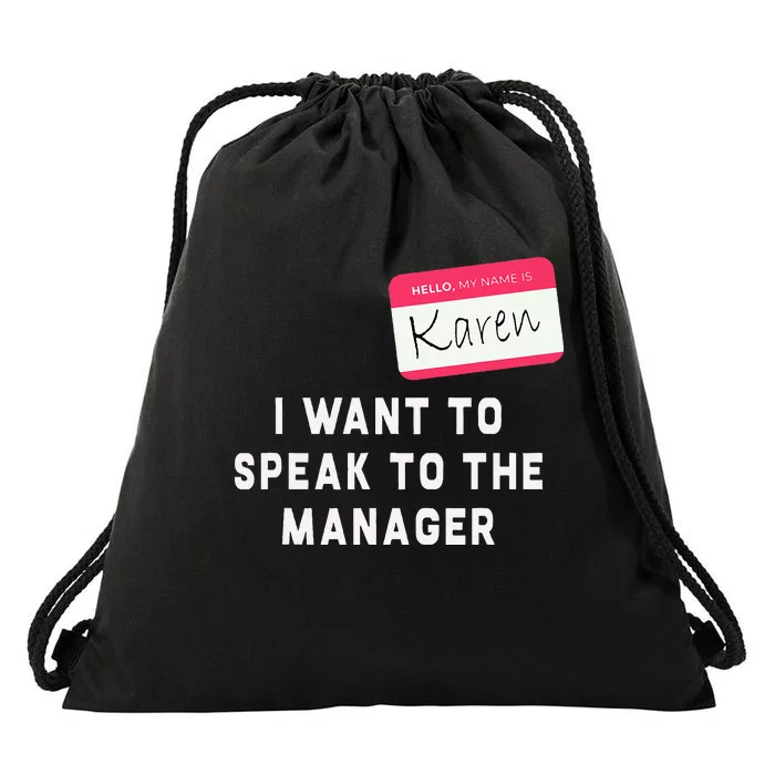 I Want To Speak To The Manager Karen Halloween Costume Drawstring Bag