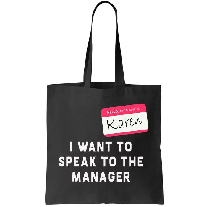 I Want To Speak To The Manager Karen Halloween Costume Tote Bag