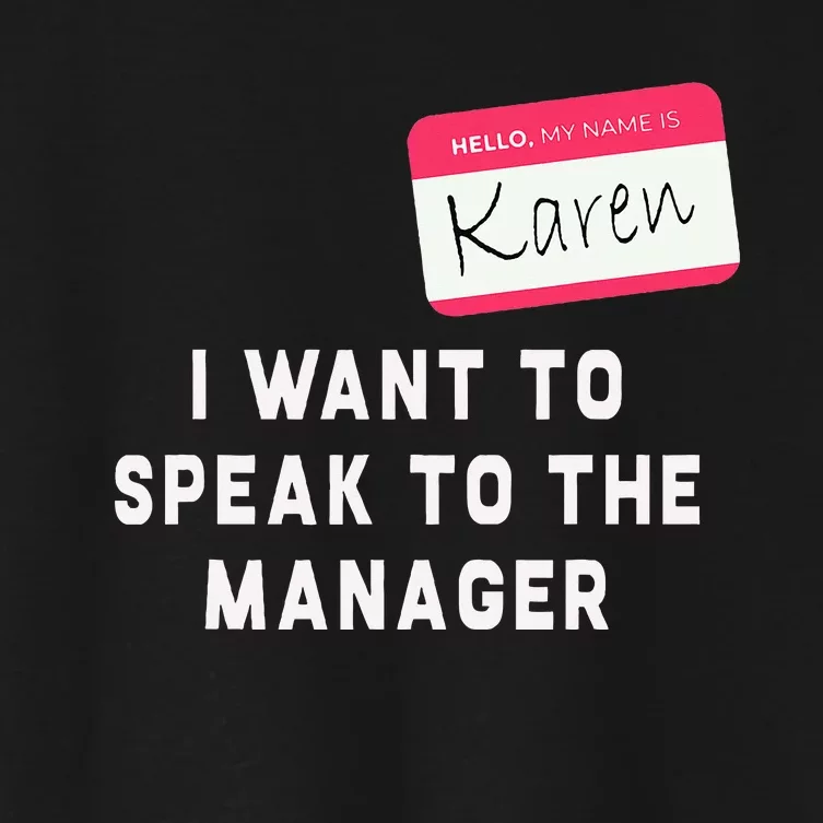 I Want To Speak To The Manager Karen Halloween Costume Women's Crop Top Tee