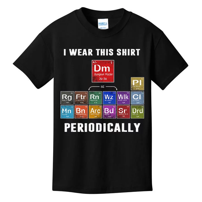 I Wear This Shir Periodically Classes DnD Kids T-Shirt