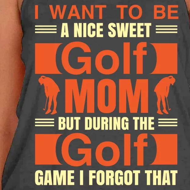 I Want To Be A Nice Sweet Golf Mom But During The Golf Game I Forgot That Women's Knotted Racerback Tank