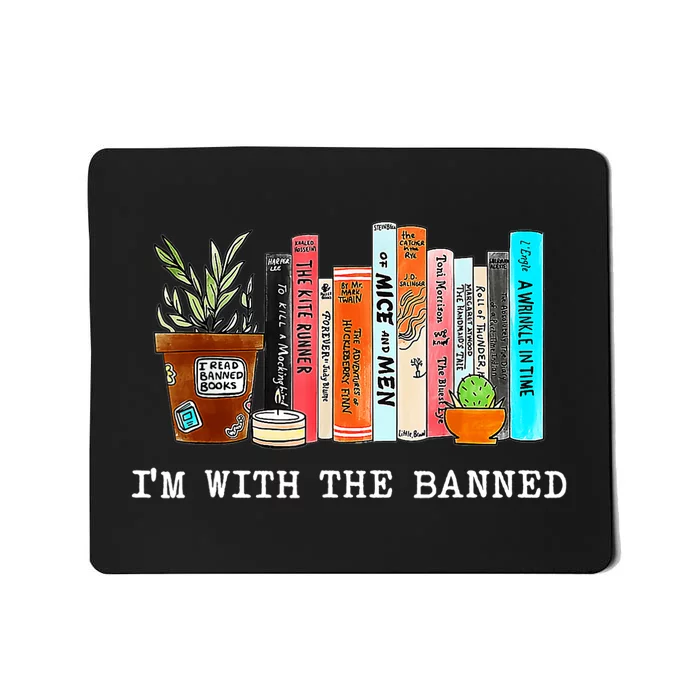 I'm With The Banned Books I Read Banned Books Lovers Mousepad