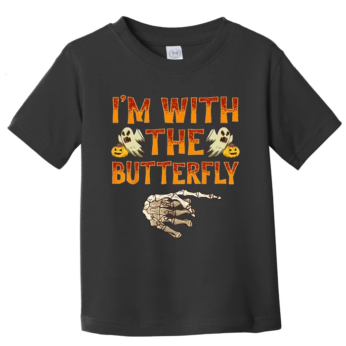 Im With The Butterfly Costume Funny Halloween Couple Toddler T-Shirt