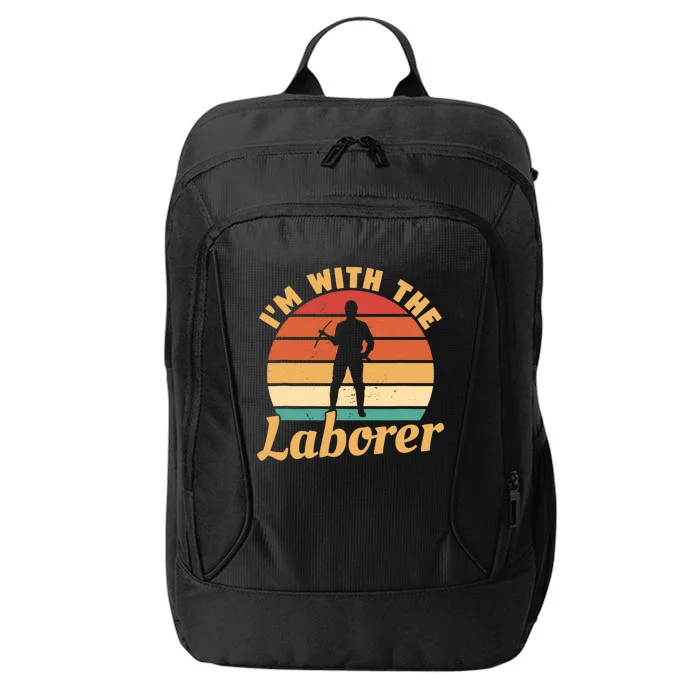 I'm With The Laborer Skilled Union Worker City Backpack