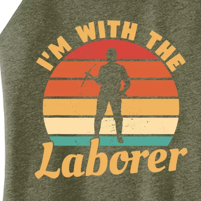 I'm With The Laborer Skilled Union Worker Women’s Perfect Tri Rocker Tank