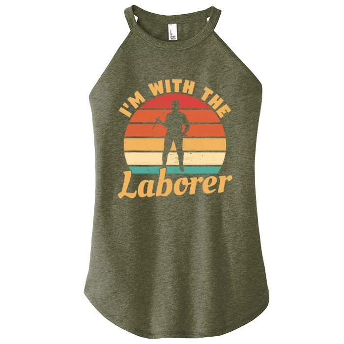 I'm With The Laborer Skilled Union Worker Women’s Perfect Tri Rocker Tank