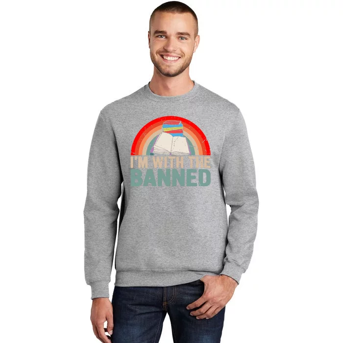 Im With The Banned Read Banned Books Lover Bookworm Tall Sweatshirt