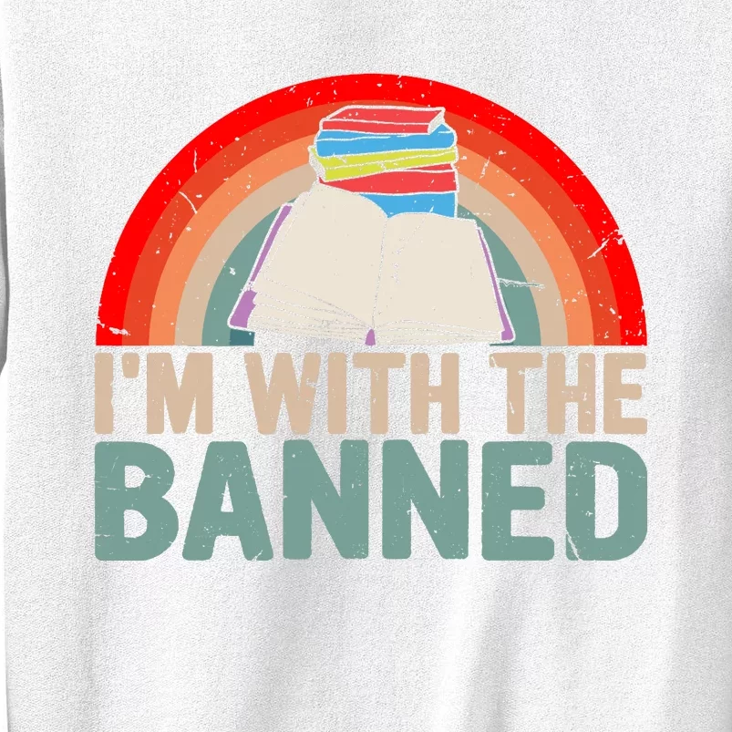 Im With The Banned Read Banned Books Lover Bookworm Sweatshirt