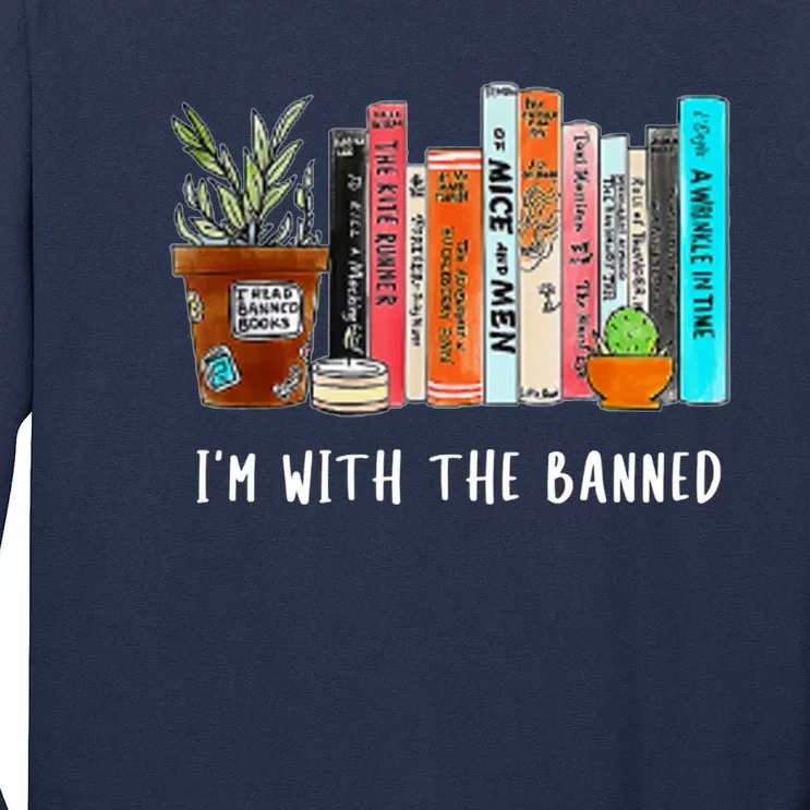 I'm With The Banned Books I Read Banned Books Lovers Long Sleeve Shirt