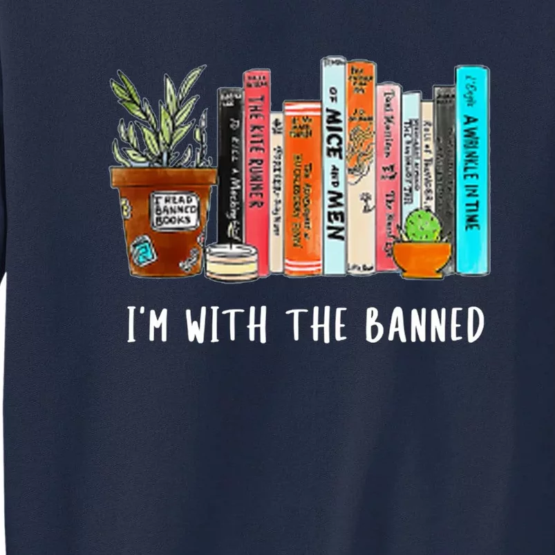 I'm With The Banned Books I Read Banned Books Lovers Tall Sweatshirt